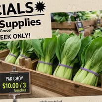Weekly specials — pak choy $10 per 3 bunches